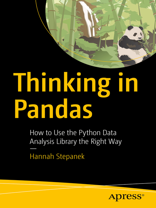 Title details for Thinking in Pandas by Hannah Stepanek - Available